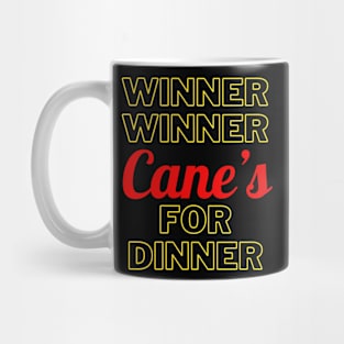 Winner Winner, Cane’s for Dinner Mug